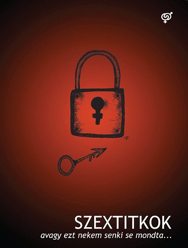Szextitkok - avagy ezt nekem senki sem mondta...