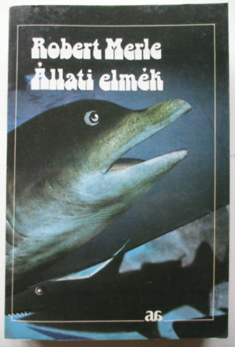 Robert Merle - �llati elm�k