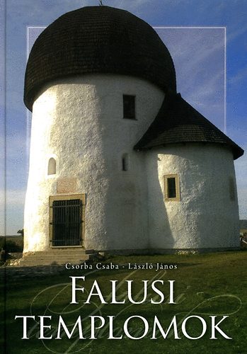 L�szl� J�nos Csorba Csaba - Falusi templomok