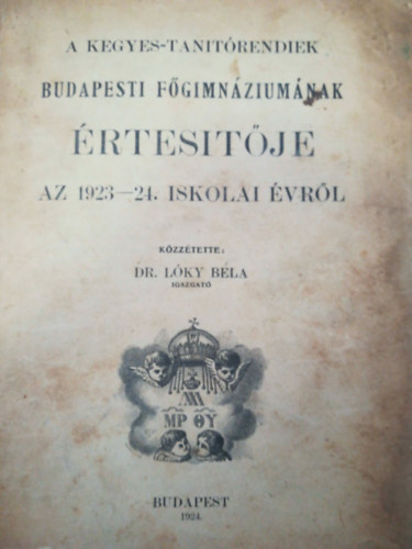 A kegyes-tantrend budapesti fgimnziumnak rtestje az 1923-24. iskolai vrl