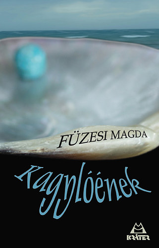 Fzesi Magda - Kagylnek - Rgi s j versek