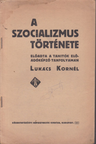 Lukcs Kornl - A szocializmus trtnete