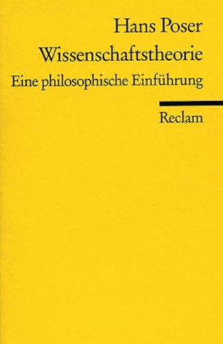 Hans Poser - Wissenschaftstheorie - Eine philosophische Einführung