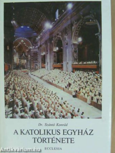 SZERZ Dr. Sznt Konrd LEKTOR Dr. Trk Jzsef - A katolikus egyhz trtnete II. (tredk) A KATOLIKUS EGYHZ TRTNETE A REFORMCITL NAPJAINKIG