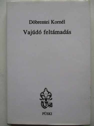 D�brentei Korn�l - Vaj�d� felt�mad�s