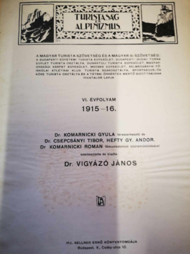 Dr.  Vigyz Jnos (szerk.) - Turistasg s alpinizmus 1915-16