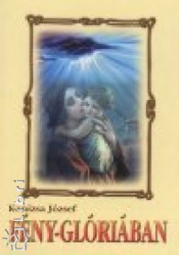 Kanizsa J�zsef - F�ny-gl�ri�ban