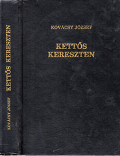 Kov�csy J�zsef - Kett�s kereszten