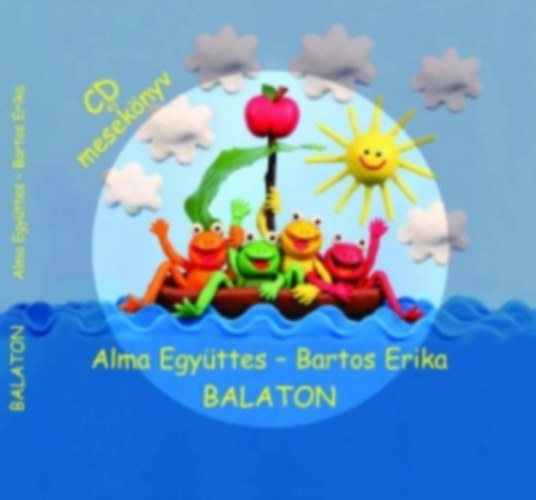 Bartos Erika Alma egyttes - Balaton (CD-mellklet nlkl)