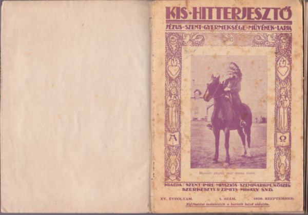 Zimits Mih�ly  (szerk.) - Kis Hitterjeszt�. XV. �vfolyam.1939. szeptembert�l 1940. augusztusig. 11 db (az 1940/11.sz�m hi�nyzik) egybek�tve