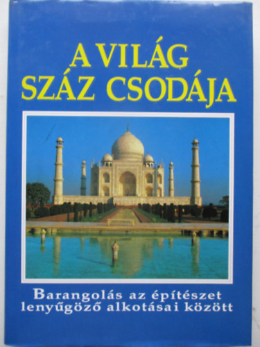 R.-Cavendish,R Burton - A vil�g sz�z csod�ja/Barangol�s az �p�t�szet leny�g�z� alkot�sai k�z�t