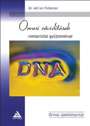 Dr. Adrian Padurean - Orvosi rvidtsek nemzetkzi gyjtemnye