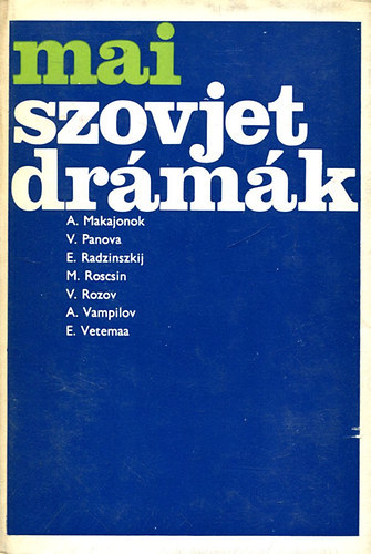 Makszud Ibragimbekov Musztaj Karim Alekszandr Gelman Alekszej Arbuzov - Mai szovjet dr�m�k 1-2.