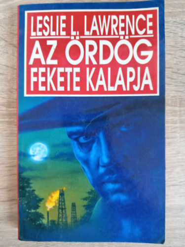 L�rincz L. L�szl�  (Leslie L. Lawrence) - Az �rd�g fekete kalapja (A fekete kalap sorozat 1. k�tet) - Els� kiad�s!
