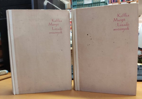 Kaffka Margit - L�zad� asszonyok I-II.