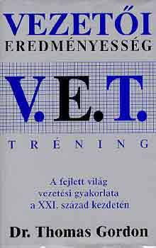 Dr. Thomas Gordon - Vezeti Eredmnyessg Trning (V.E.T.)