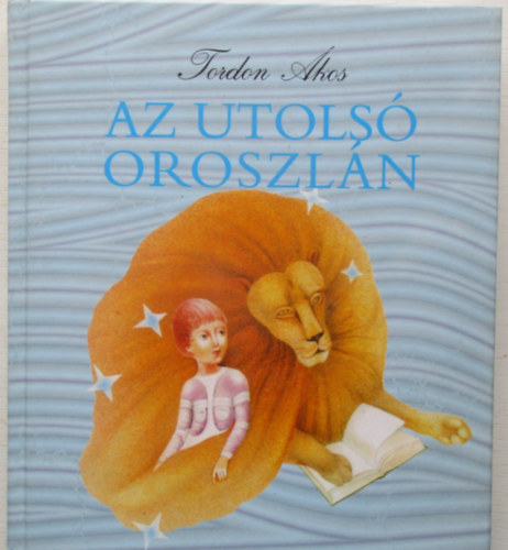 Tordon �kos - Az utols� oroszl�n