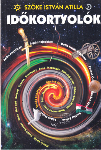 Szőke István Attila - Időkortyolók - dedikált