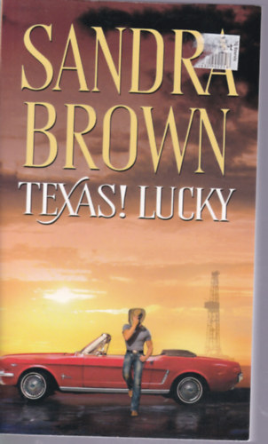 Sandra Brown - Texas! Lucky