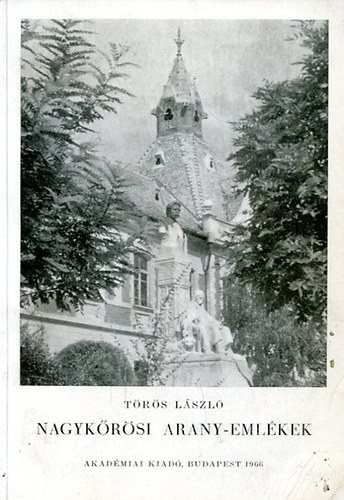 T�r�s L�szl� - Nagyk�r�si  Arany-eml�kek