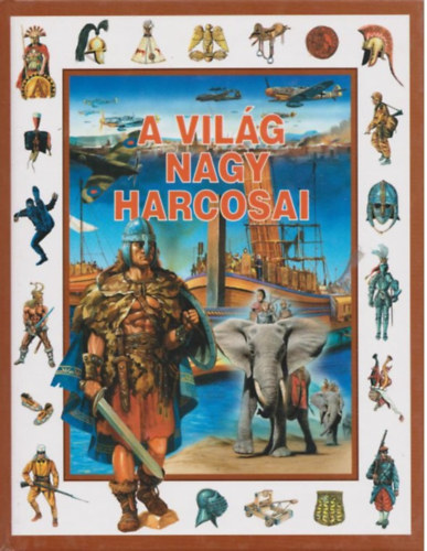 K�sz Barnab�s - A vil�g nagy harcosai