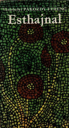 V�s�rhelyi P�kozdy Ferenc - Esthajnal