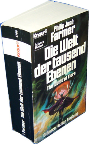 Philip Jos Farmer - Die Welt der tausend Ebenen