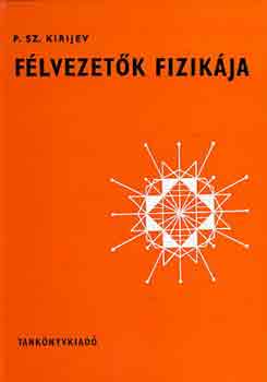 P.Sz. Kirijev - Flvezetk fizikja