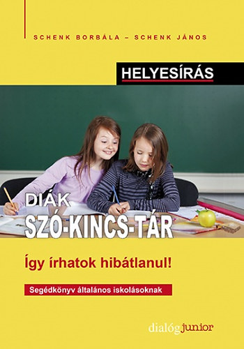 Schenk Borbla; Schenk Jnos - Dik SZ-KINCS-TR - gy rhatok hibtlanul!