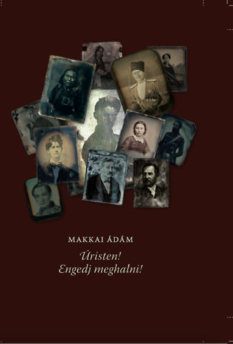 Makkai �d�m - �risten! Engedj meghalni!