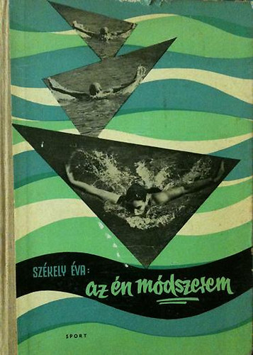 Székely Éva - Az én módszerem