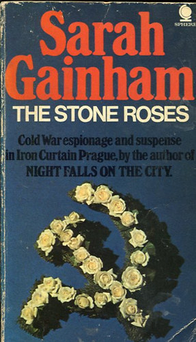 Sarah Gainham - The stone roses