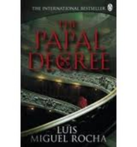 Luis Miguel Rocha - The Papal Decree