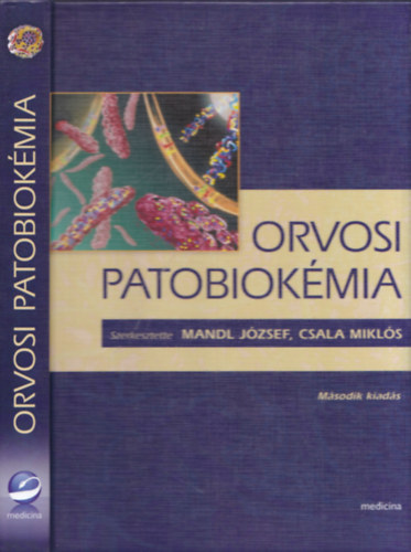 Mandl; Machovich Raymund - Orvosi patobiokémia