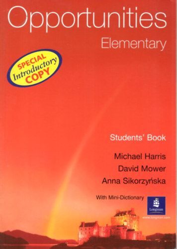 David Mower, Anna Sikorzynska Michael Harris - Opportunities Elementary - Students' Book ( Mini sz�t�rk�nyvvel )