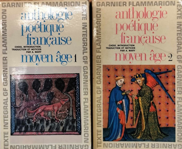 Andre Mary - Anthologie po�tique fran�aise : Moyen Age 1-2.