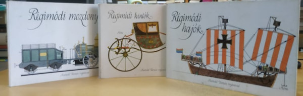 Sulyok Magda  Mandel Tams rajzaival (szerk.) - Rgimdi hajk + Rgimdi hintk + Rgimdi mozdonyok (3 lapoz)
