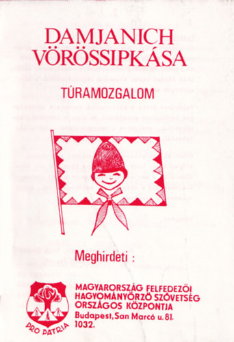 Damjanich v�r�ssipk�sa. - T�ramozgalom.