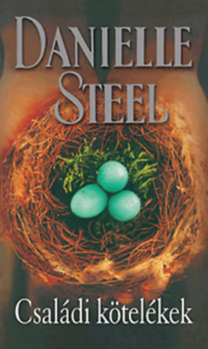 Danielle Steel - Családi kötelékek
