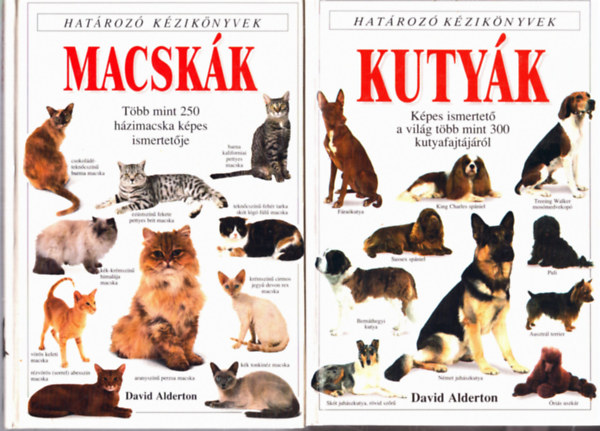 David Alderton - Hatroz kziknyvek 2 ktet: Kutyk, Macskk
