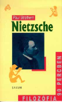 Paul Strathern - Nietzsche - Filozfia 90 percben