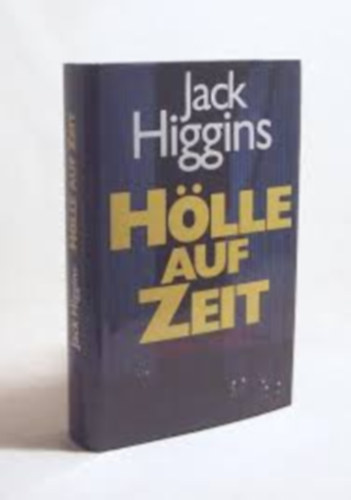Jack Higgins - Hlle auf Zeit