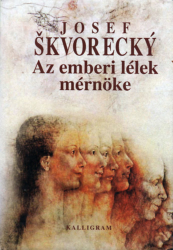 Josef Skvorecky - Az emberi l�lek m�rn�ke II.