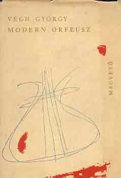 Végh György - Modern Orfeusz (Válogatott műfordítások)