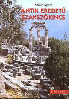 Sz�ke �gnes - Antik eredet� szaksz�kincs