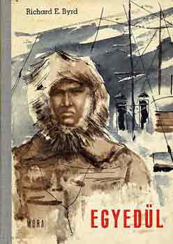Richard Byrd E. - Egyedül