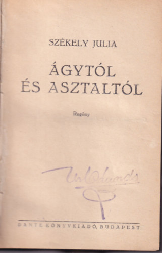 Sz�kely J�lia - �gyt�l �s asztalt�l