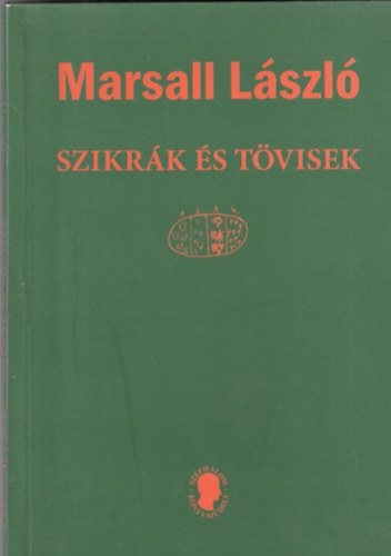Marsall L�szl� - Szikr�k �s t�visek