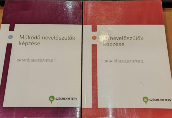 Feh�r �gota  (szerk.) F�l�pn� Dr. Erd� M�ria (szerk.) - 2 db Oktat�i seg�danyag 1-2. (I-II.): 1.: M�k�d� nevel�sz�l�k k�pz�se + 2.: �j nevel�sz�l�k k�pz�se