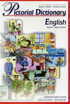 Bajczi Tnde; Orzy Zsuzsa - Pictorial Dictionary English - Kpes Angol Sztr
